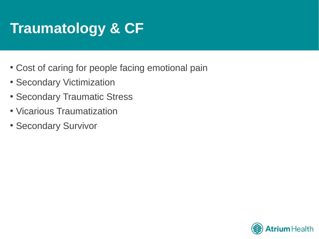 Compassion Fatigue: It’s Time to Talk For Atrium - slide 6 of 15
