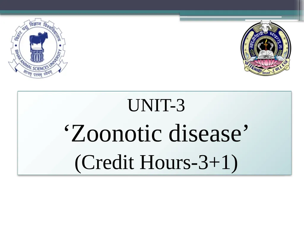 UNIT-3 ‘Zoonotic disease’ (Credit Hours-3+1) - slide 1 of 19
