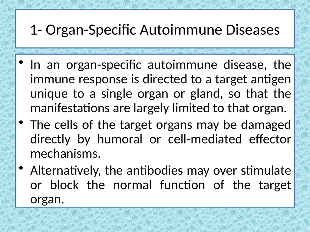 Autoimmunity Autoimmunity Autoimmunity is the - slide 3 of 15