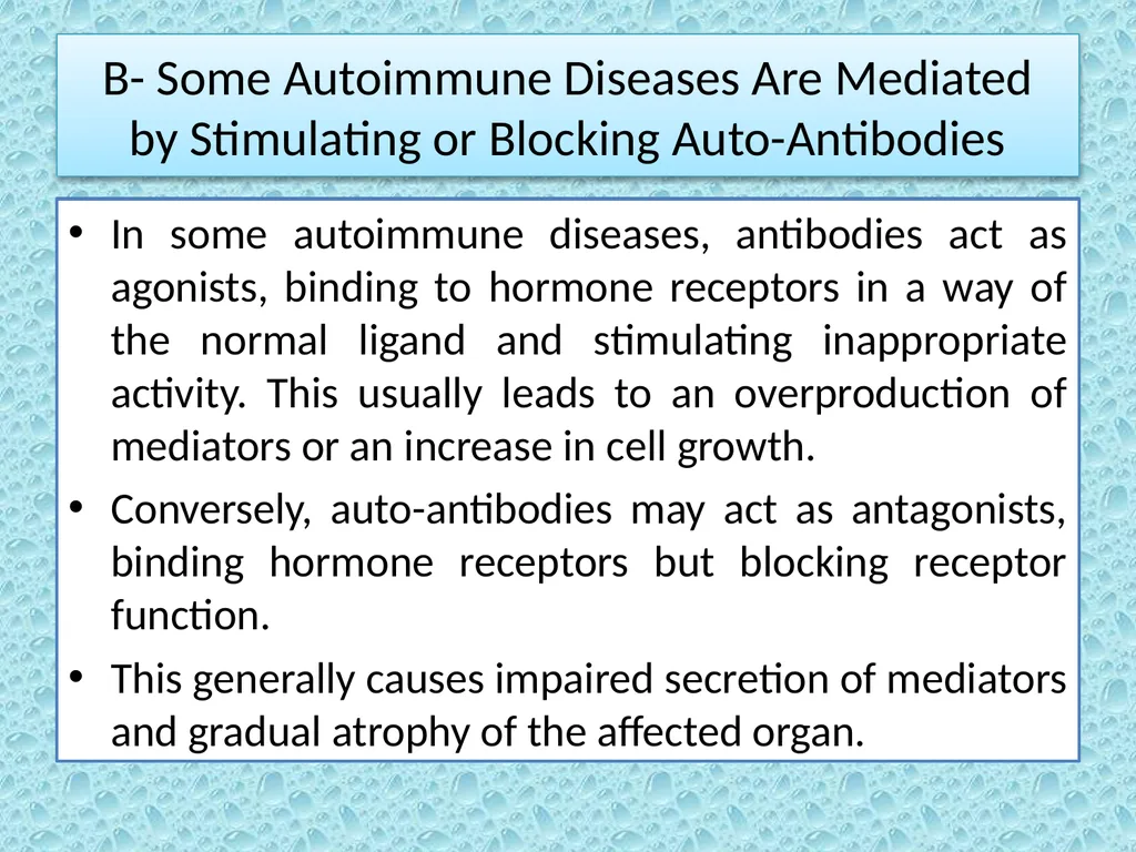 Autoimmunity Autoimmunity Autoimmunity is the - slide 7 of 15