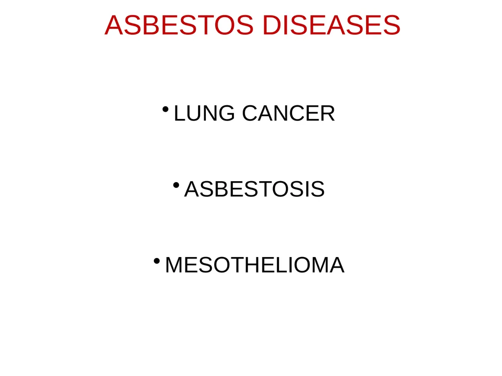 HEALTH EFFECTS OF ASBESTOS EXPOSURE Asbestos is a - slide 12 of 32