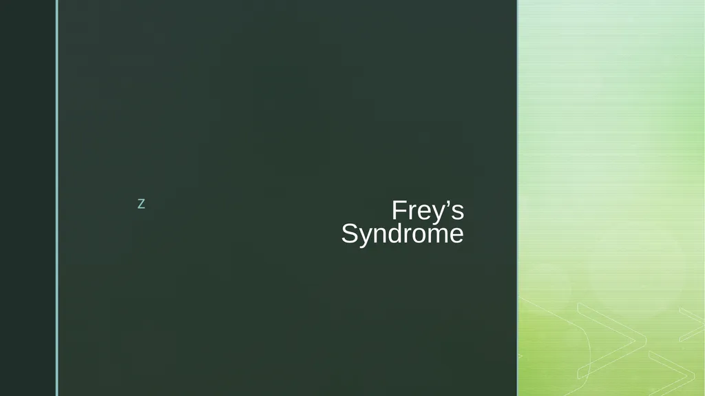 Frey’s Syndrome Frey syndrome was first described - slide 1 of 6