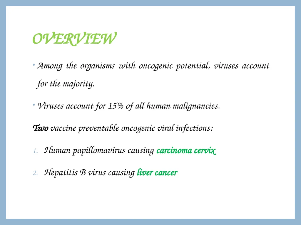 ONCOGENIC VIRUSES DR. PRIYANKA CHATURVEDI - slide 2 of 51