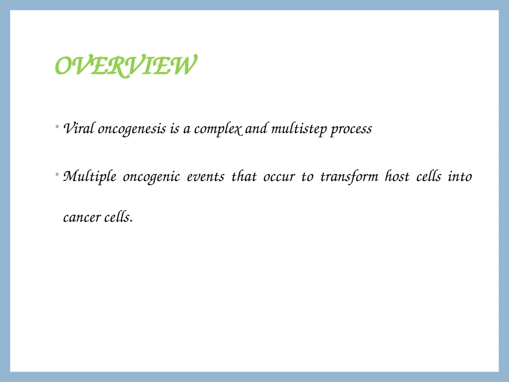 ONCOGENIC VIRUSES DR. PRIYANKA CHATURVEDI - slide 3 of 51