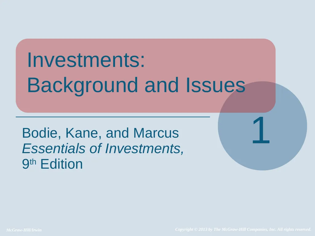 Investments: Background and Issues 1 Bodie, Kane, - slide 1 of 36