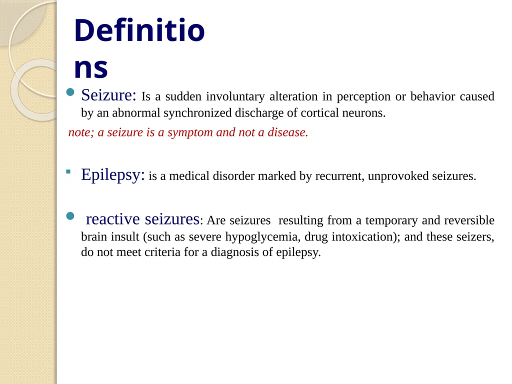 Epilepsy Definitions Seizure: Is a sudden - slide 2 of 41