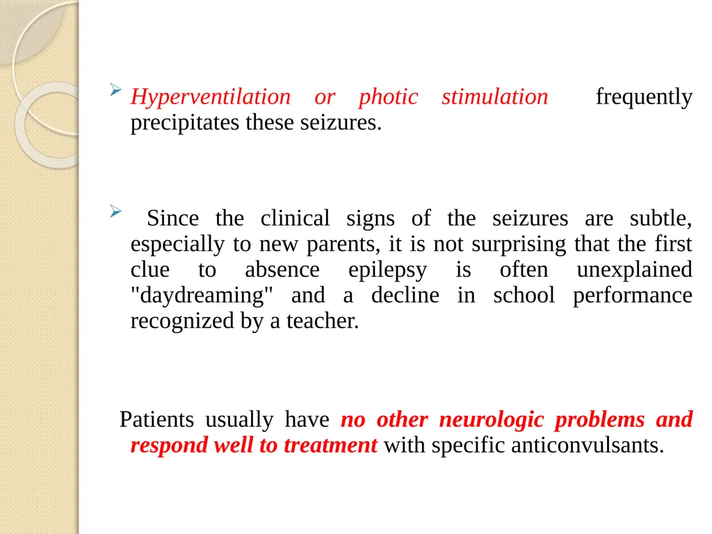 Epilepsy Definitions Seizure: Is a sudden - slide 16 of 41