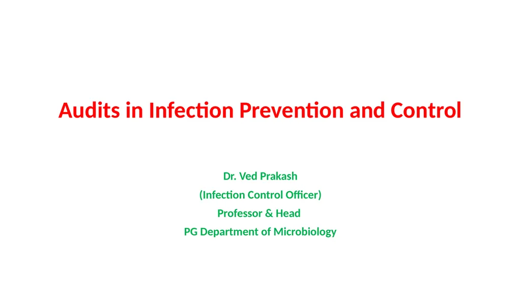 Audits in Infection Prevention and Control Dr. Ved - slide 1 of 20
