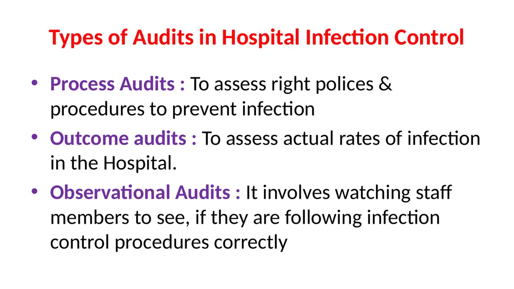 Audits in Infection Prevention and Control Dr. Ved - slide 11 of 20