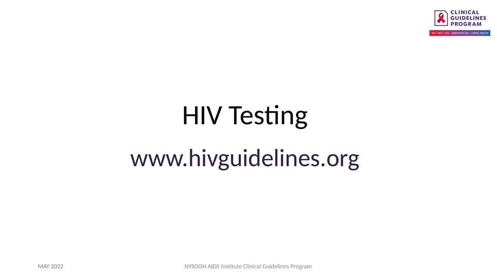 HIV Testing www.hivguidelines.org MAY 2022 NYSDOH - slide 1 of 29