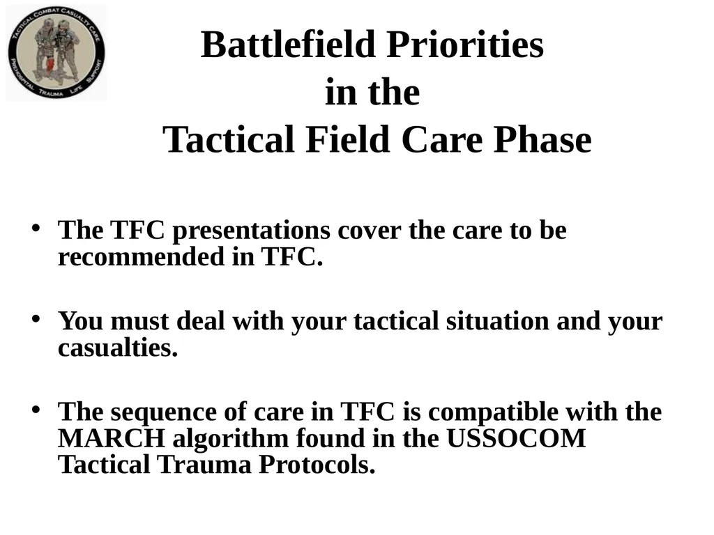Tactical Field Care 1a Introduction to Tactical - slide 7 of 13
