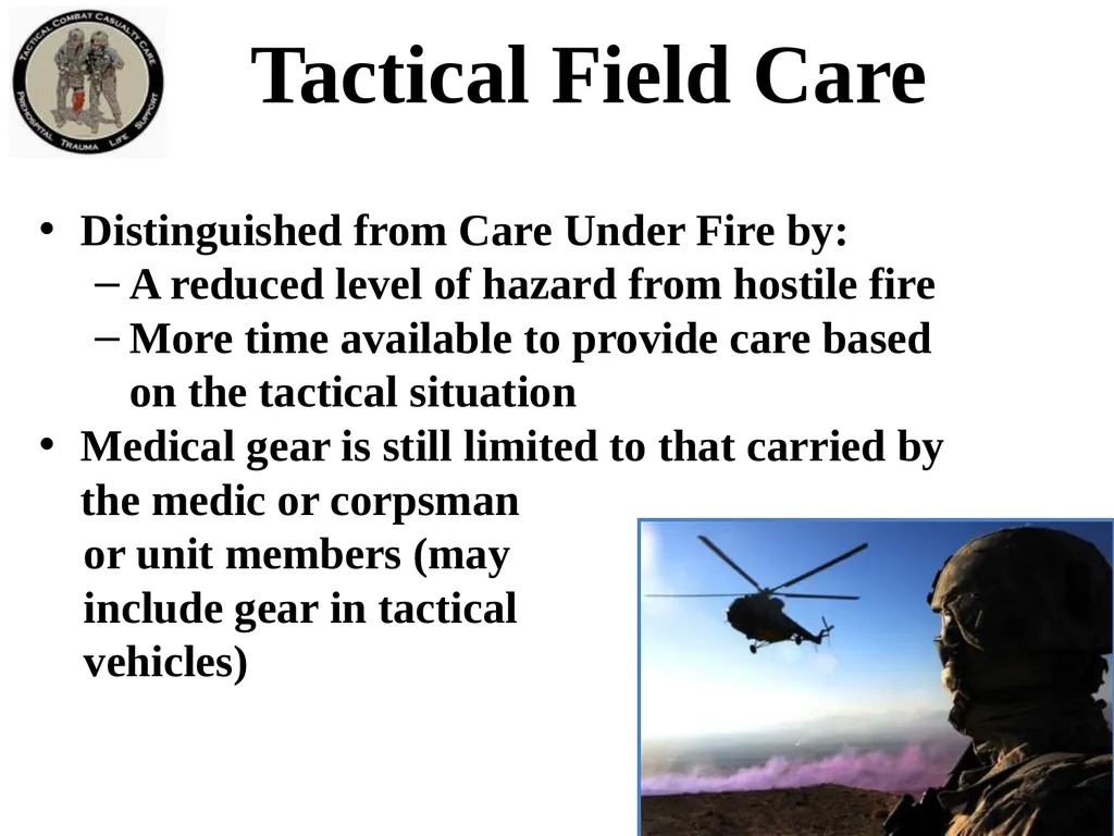 Tactical Field Care 1a Introduction to Tactical - slide 5 of 13