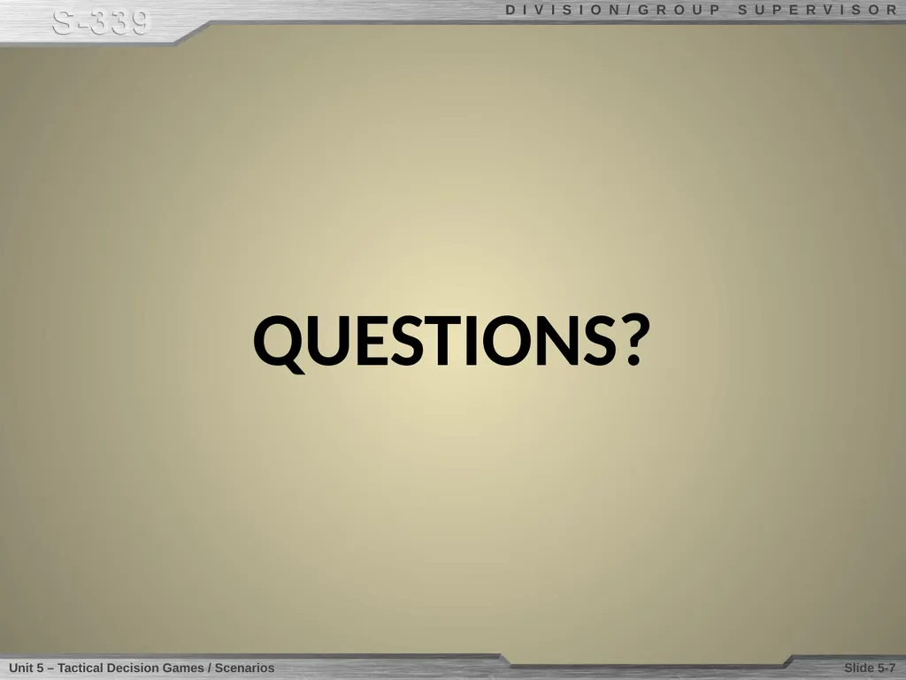 Unit 4 Tactical Decision Games/Scenarios Unit 4 - slide 7 of 7