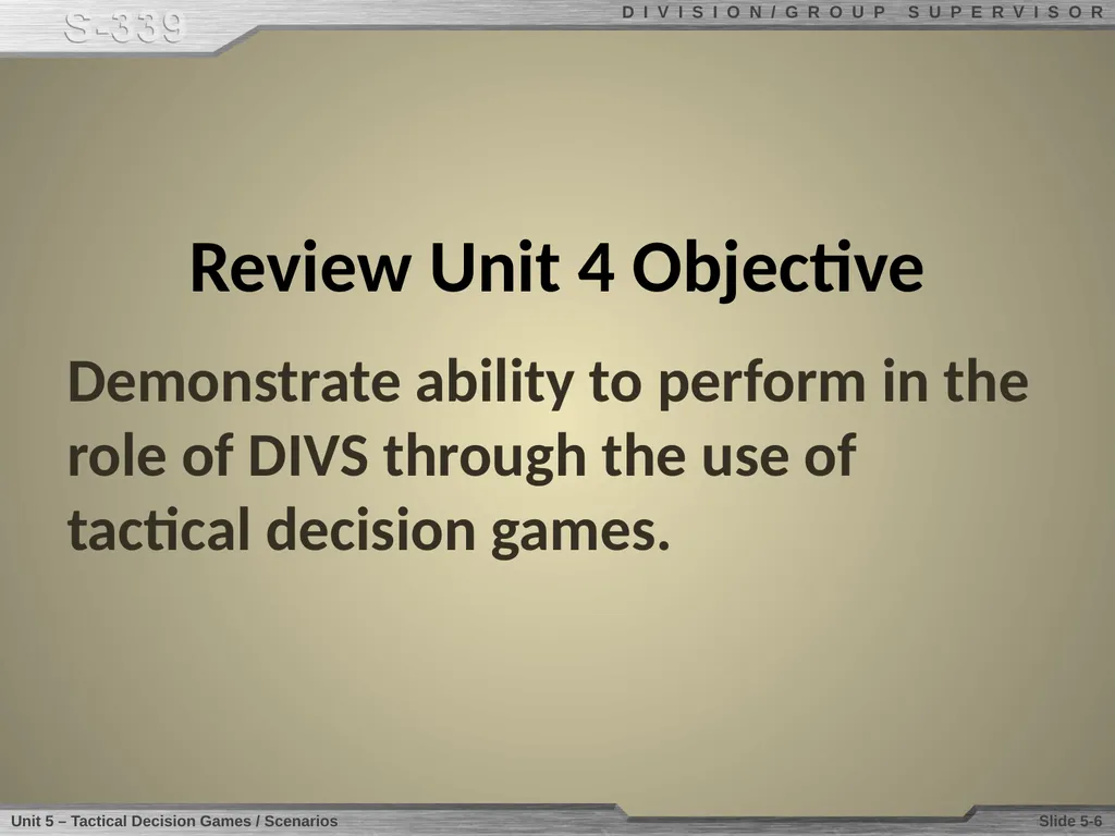 Unit 4 Tactical Decision Games/Scenarios Unit 4 - slide 6 of 7