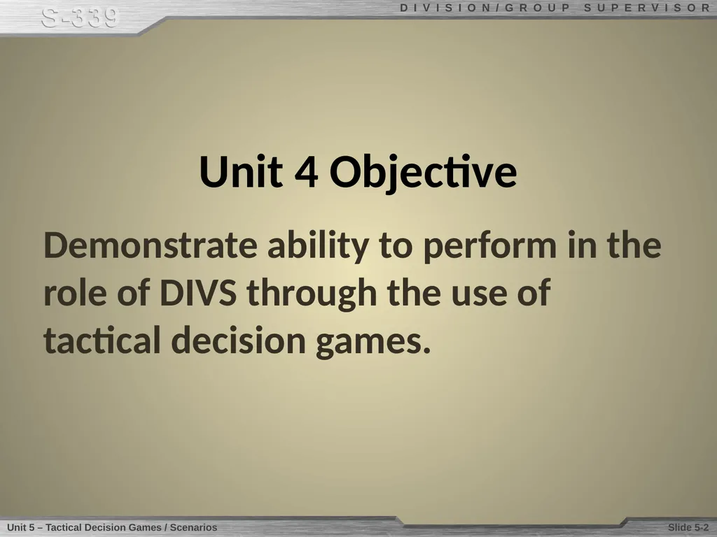 Unit 4 Tactical Decision Games/Scenarios Unit 4 - slide 2 of 7