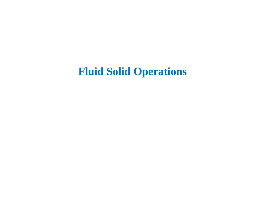 Fluid Solid Operations THEORY OPERATION DESIGN - slide 1 of 14