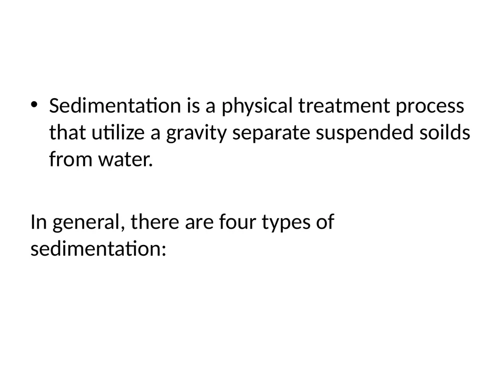 Sedimentation Sedimentation is a physical - slide 2 of 25