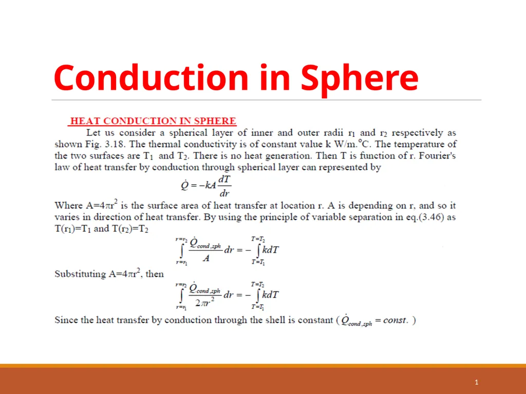 Conduction in Sphere 1 Conduction in Sphere 2 - slide 1 of 22