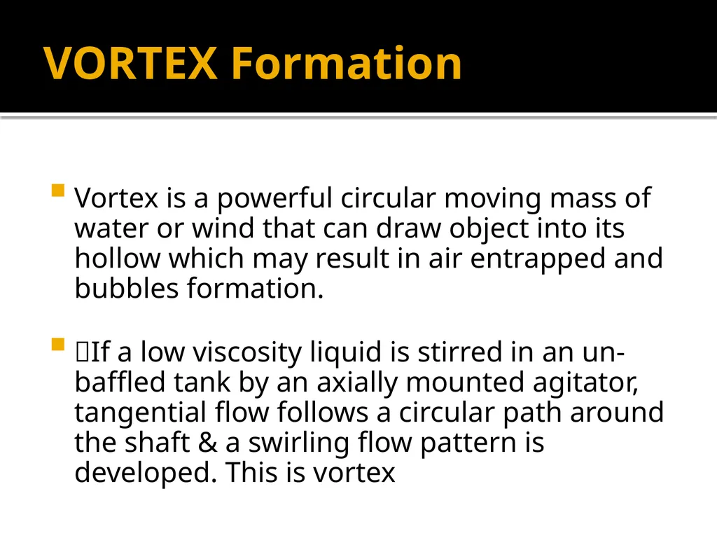 MIXING – Liquid mixing devices, vortex formation - slide 9 of 13