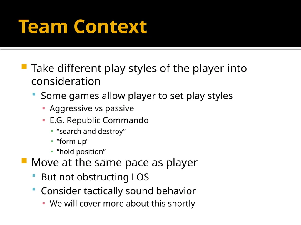 Squad Tactics and Artificial Intelligence Matt - slide 8 of 52