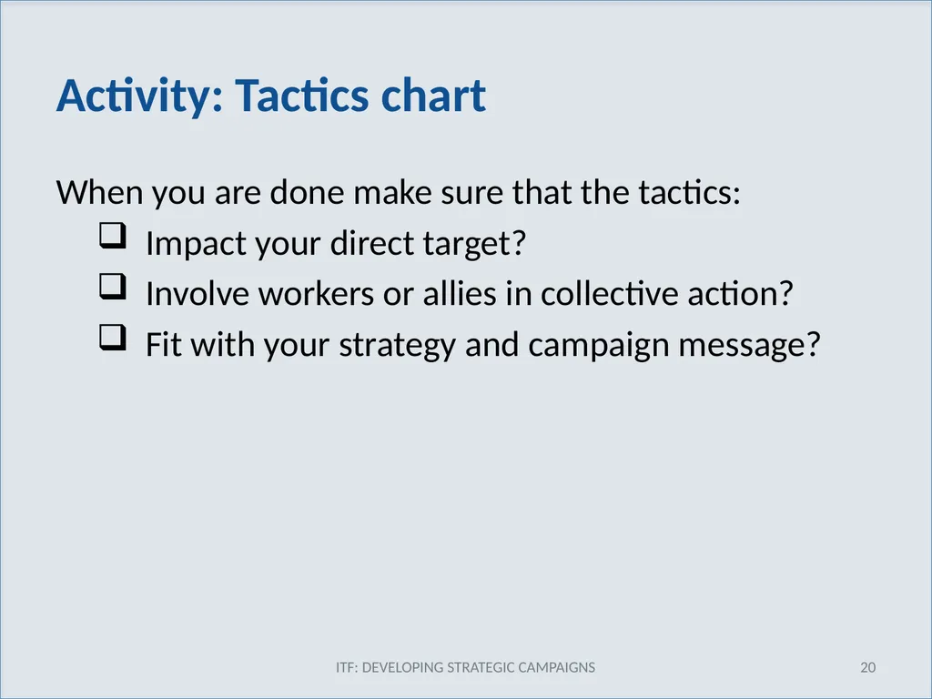 TACTICS ITF: Developing strategic campaigns Module - slide 20 of 20