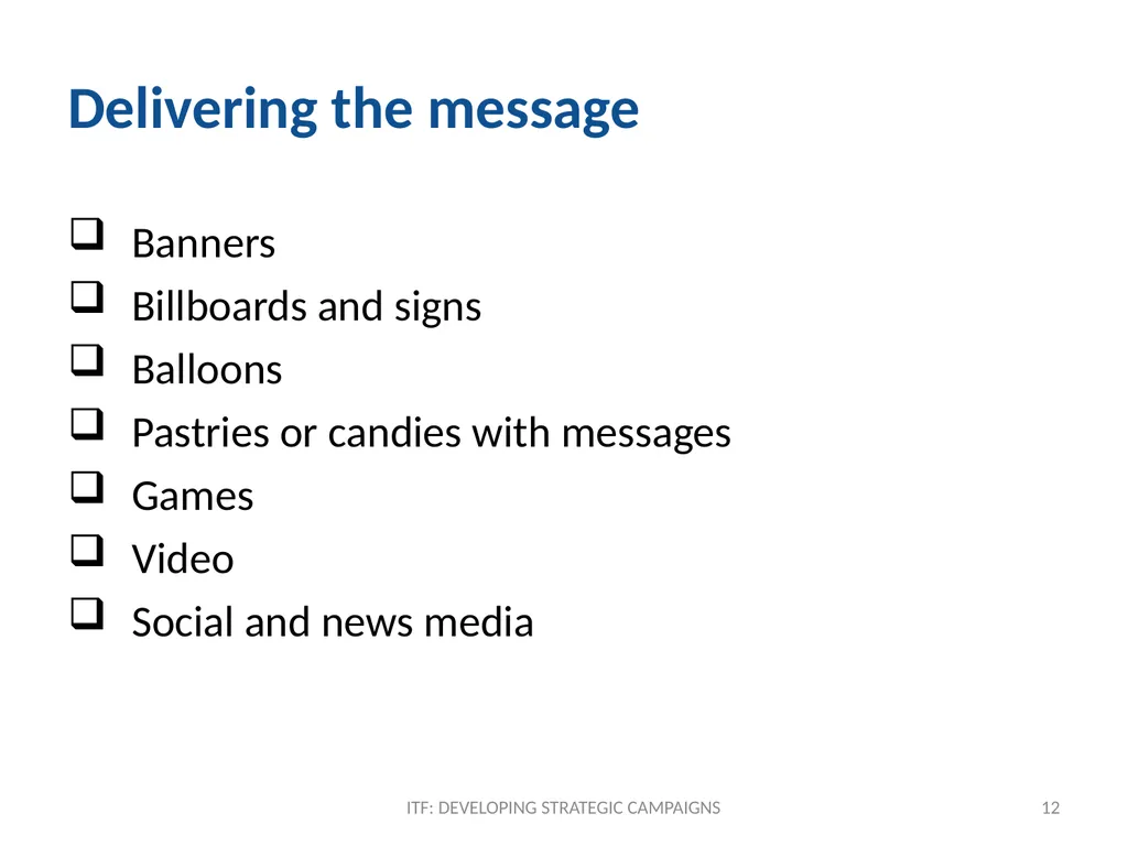 TACTICS ITF: Developing strategic campaigns Module - slide 12 of 20