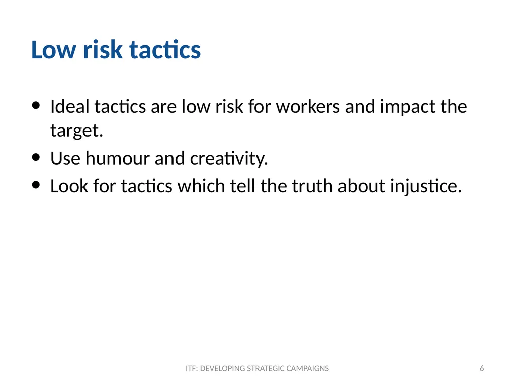 TACTICS ITF: Developing strategic campaigns Module - slide 6 of 20