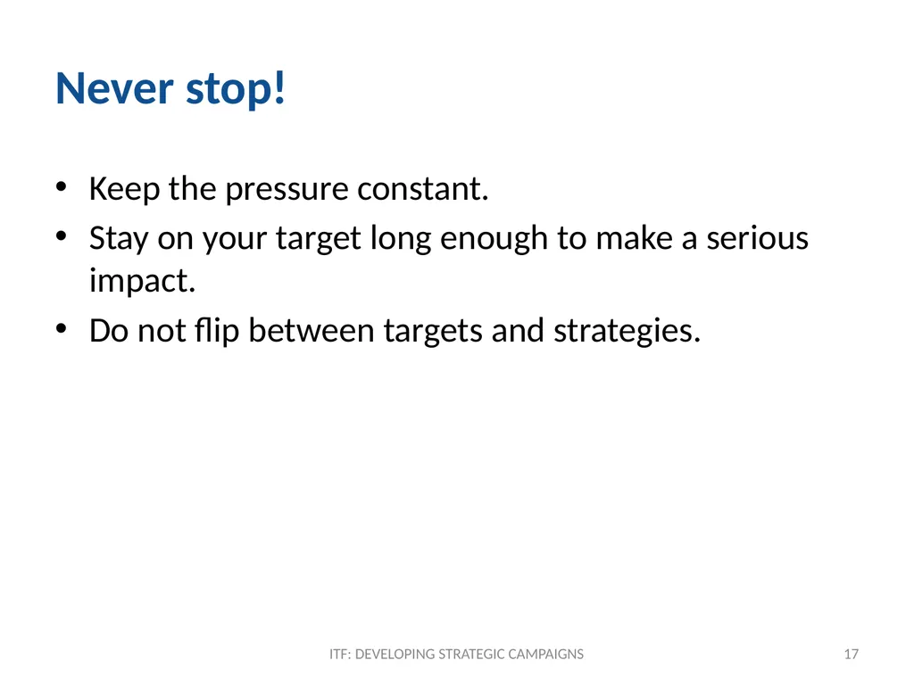 TACTICS ITF: Developing strategic campaigns Module - slide 17 of 20