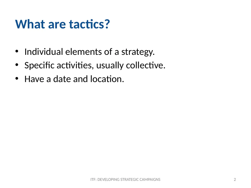 TACTICS ITF: Developing strategic campaigns Module - slide 2 of 20