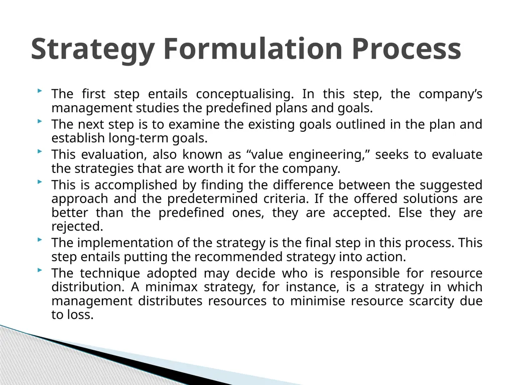 Strategy Formulation Strategy formulation is a - slide 6 of 6