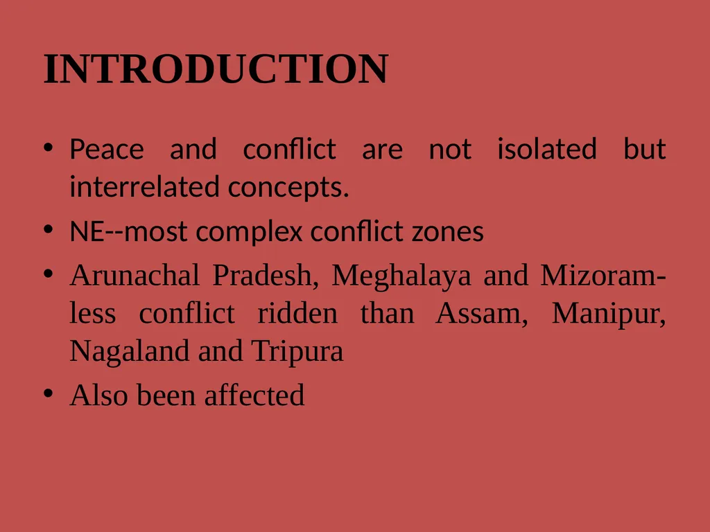 Issues of Peace and Conflict in NE India Barnali - slide 2 of 7