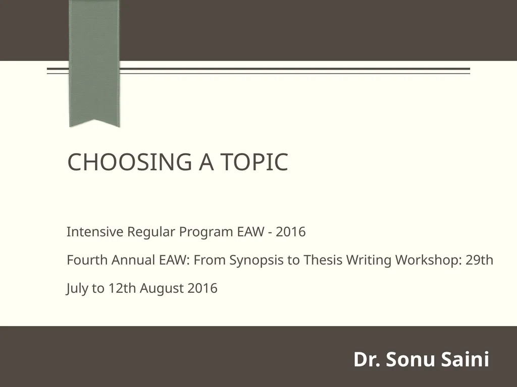 Choosing a Topic Intensive Regular Program EAW - - slide 1 of 20