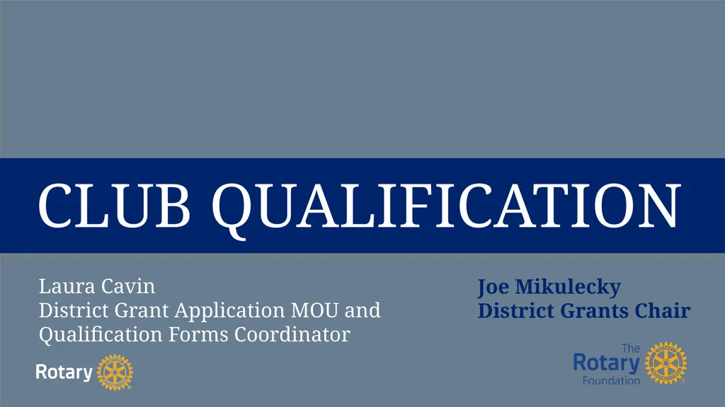 TITLE D6780 Grant Qualification & Management - slide 13 of 52