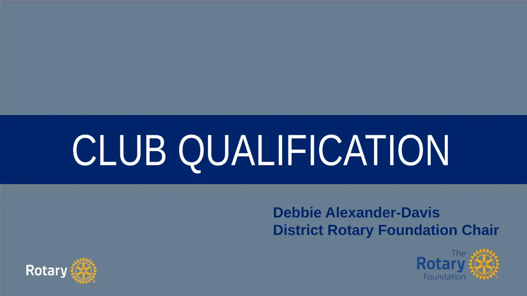 TITLE D6780 Grant Qualification & Management - slide 18 of 58