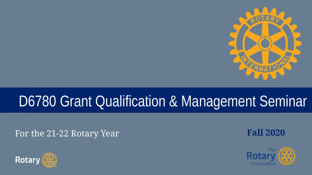TITLE D6780 Grant Qualification & Management - slide 1 of 58