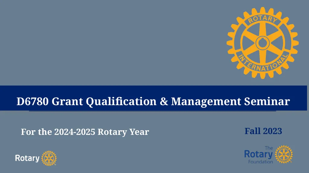 TITLE D6780 Grant Qualification & Management - slide 1 of 52