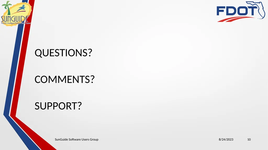 SunGuide Software Users Group Meeting August 24, - slide 10 of 21