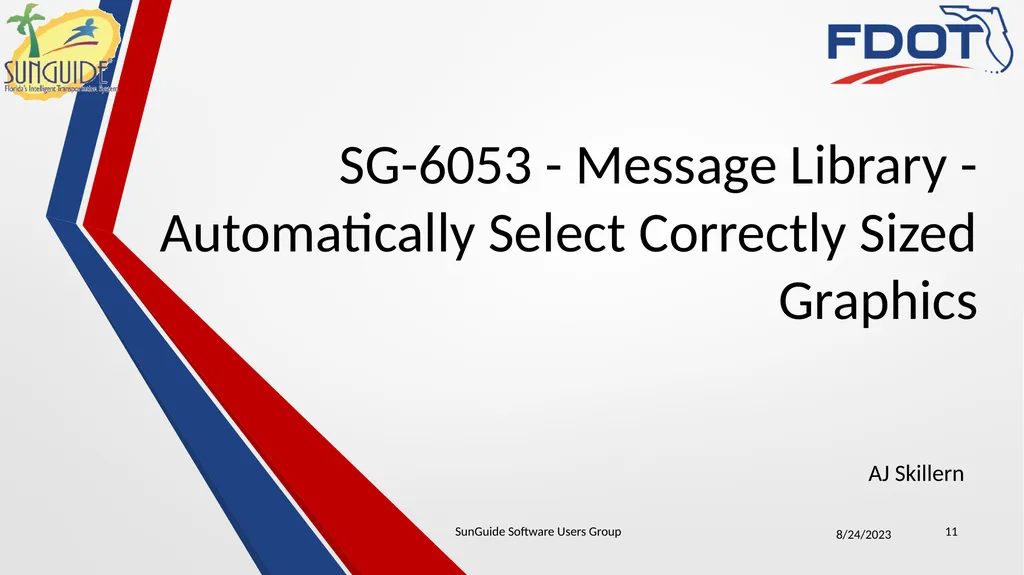 SunGuide Software Users Group Meeting August 24, - slide 11 of 21