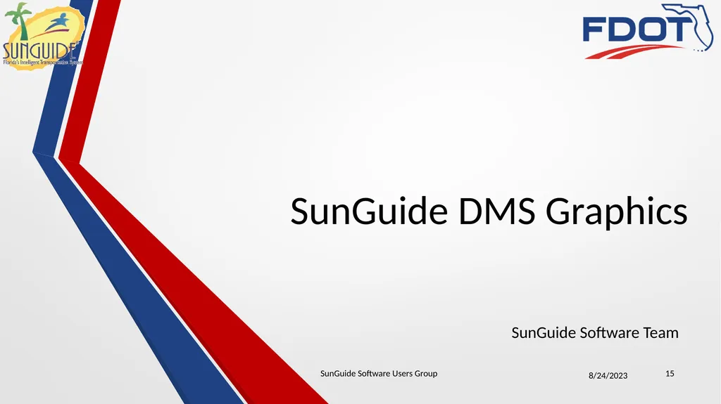 SunGuide Software Users Group Meeting August 24, - slide 15 of 21