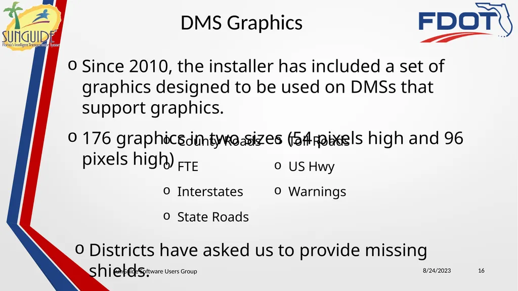 SunGuide Software Users Group Meeting August 24, - slide 16 of 21