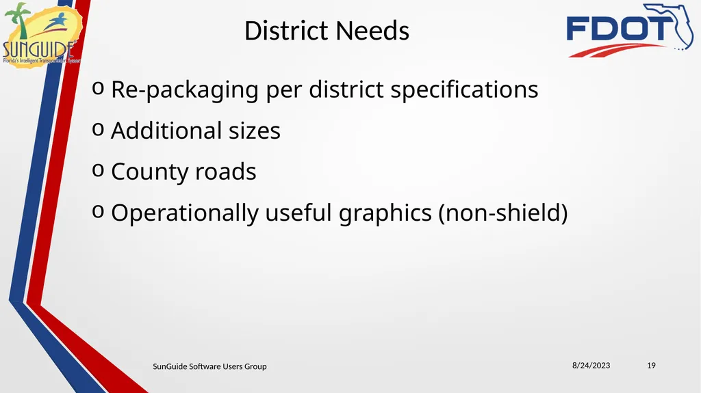 SunGuide Software Users Group Meeting August 24, - slide 19 of 21