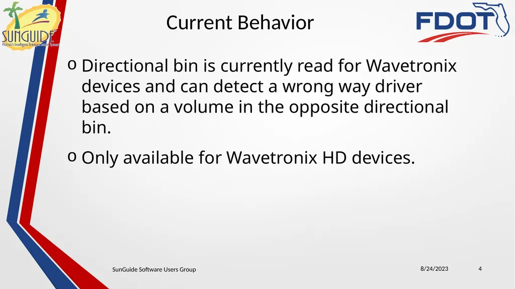 SunGuide Software Users Group Meeting August 24, - slide 4 of 21
