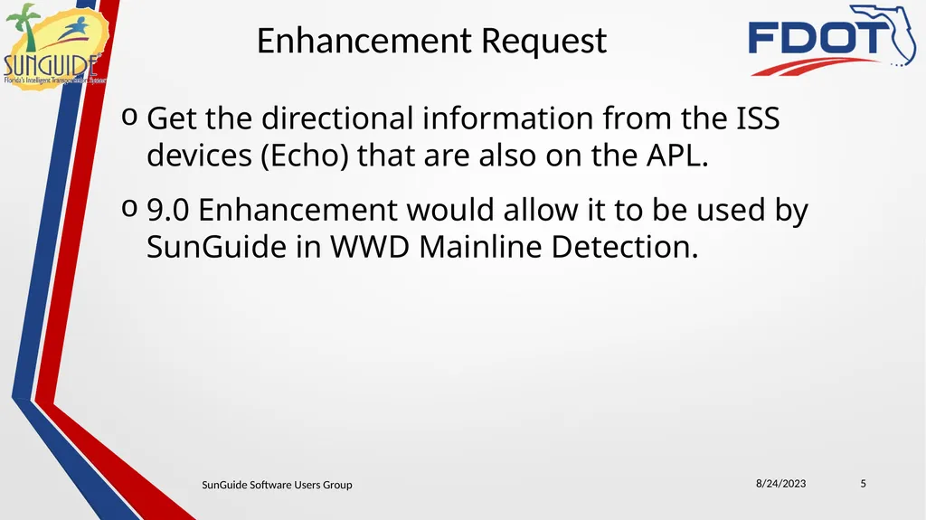 SunGuide Software Users Group Meeting August 24, - slide 5 of 21