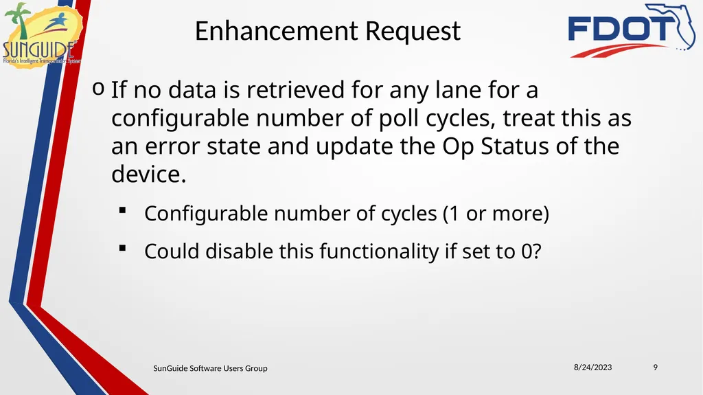 SunGuide Software Users Group Meeting August 24, - slide 9 of 21