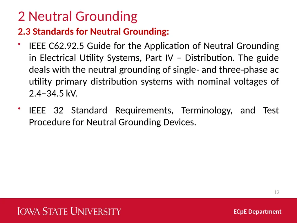Distribution System Grounding Dr. Zhaoyu Wang 1113 - slide 13 of 27