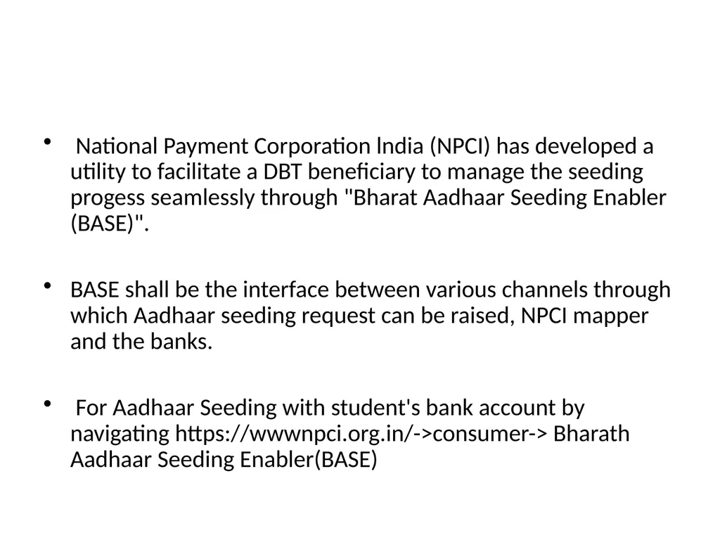 Bharat Aadhar Seeding Enabler(BASE) National - slide 2 of 5