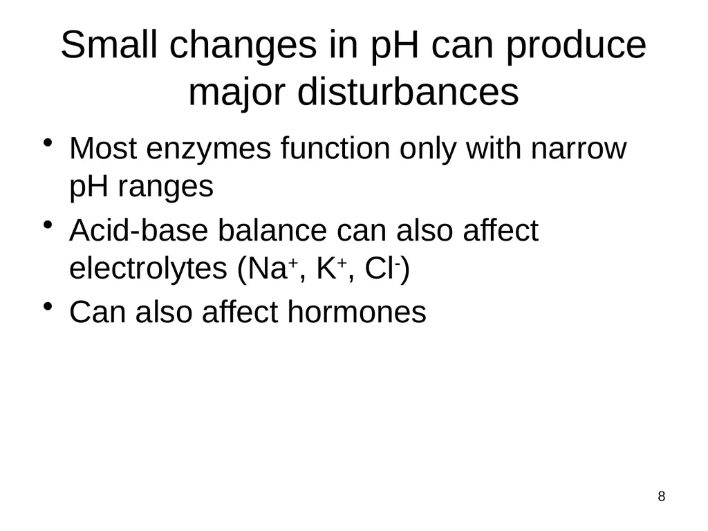1 Acid and Base Balance and Imbalance 2 pH Review - slide 8 of 31