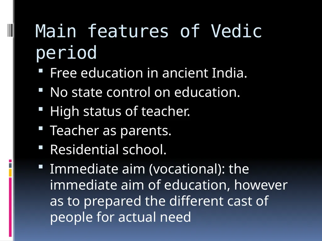 Education in ancient India History of Indian - slide 7 of 13