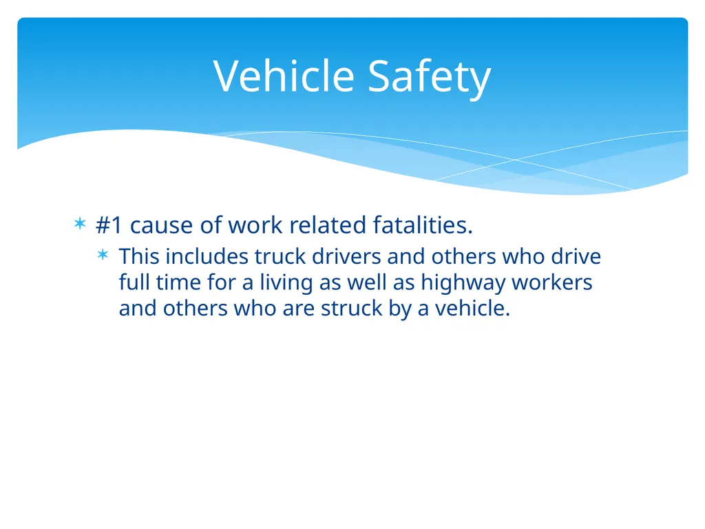 #1 cause of work related fatalities. This includes - slide 1 of 16