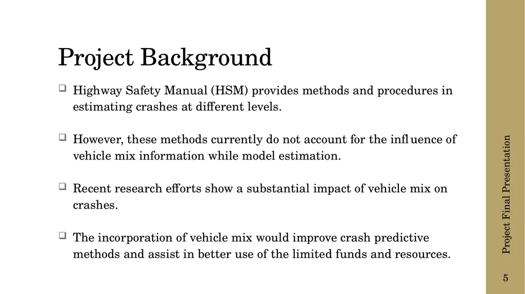 The following presentation is supplemental to - slide 5 of 43